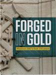 Forged in Gold: Missouri S&T’s First 150 Years